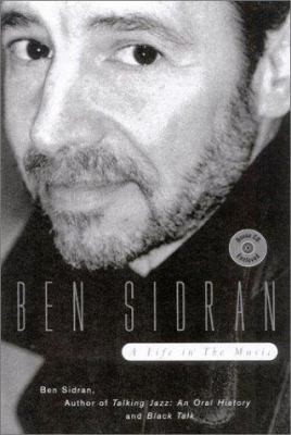 Ben Sidran: A Life in the Music by Ben Sidran