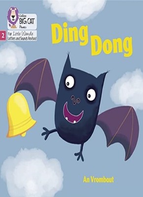 Ding Dong: Phase 2 (Big Cat Phonics for Little , Vrombaut, Cat..