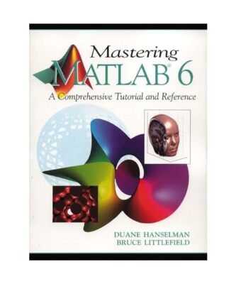 Mastering Matlab 6, Hanselman/Littlefield