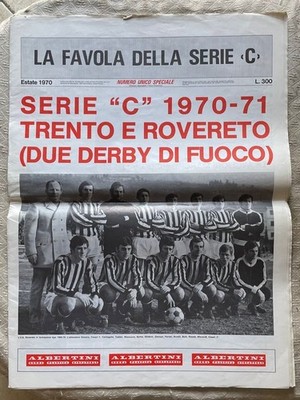 La favola della serie ''C'': serie ''C'' 1970-71: Trento e Rover