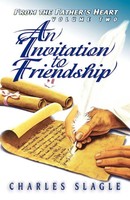 An Invitation To Friendship From The Father's Heart Charles Slagle Taschenbuch