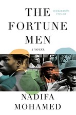 The Fortune Men: A novel by Mohamed, Nadifa