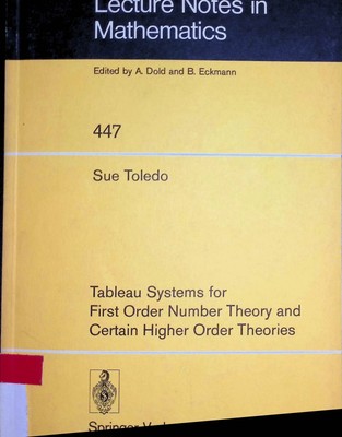 Tableau systems for first order number theory and certain higher order theories.