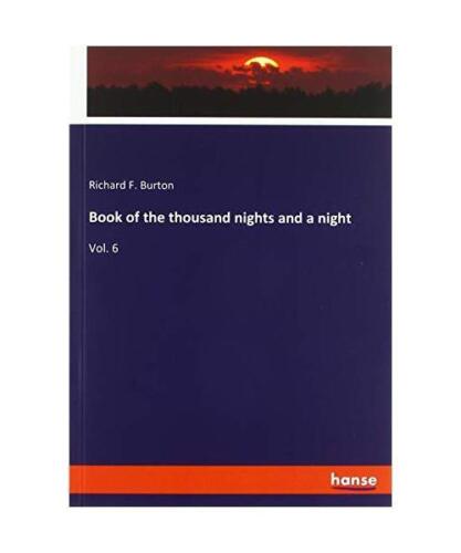 Book of the thousand nights and a night: Vol. 6, Richard F. Burton - Afbeelding 1 van 1