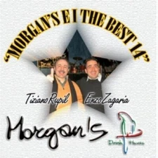 TIZIANO RUPIL / ENZO ZAGARIA MORGAN'S E I THE BEST 14 NEW CD