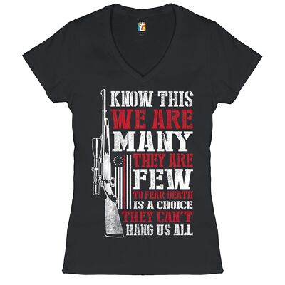 Know This We Are Many They Are Few Women's V-Neck T-shirt 2nd Amendment Tee