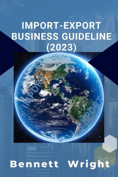 Import-Export Business Guide 2023: Professionelle Anleitung FüR Internationalen-image