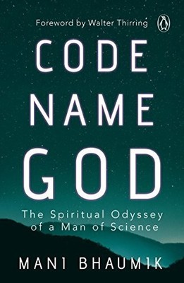 Code Name God: The Spiritual Odyssey Of A Man Of Science Buch Penguin
