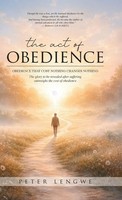Peter Lengwe | The Act Of Obedience | Buch | Englisch (2026) | Peter Lengwe