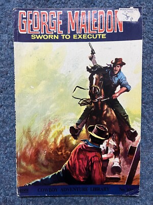 Cowboy Adventure Library Comic No. 109 George Maledon Sworn to Execute