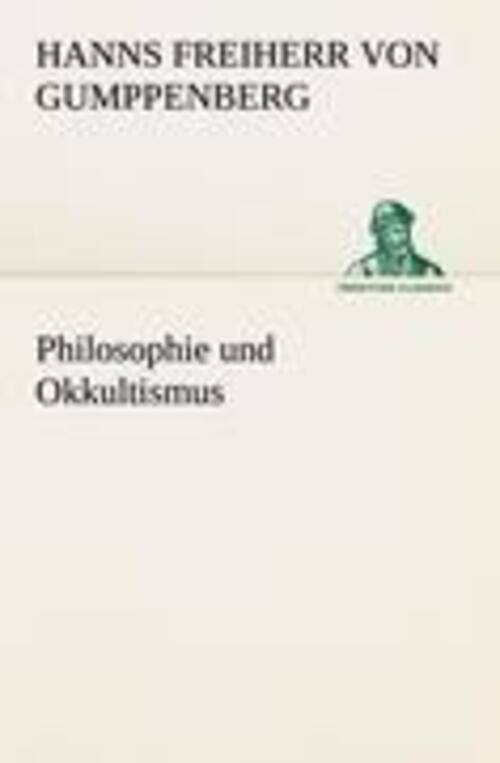 Thumbnail - Philosophie Und Okkultismus | Hanns Freiherr Von Gumppenberg |