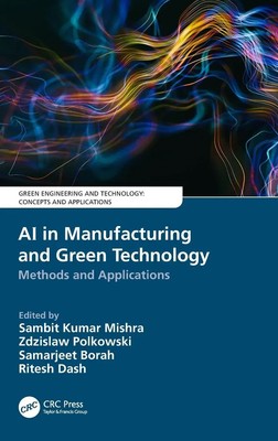 Sambit Kumar Mishra (u. a.) | AI in Manufacturing and Green Technology | Buch