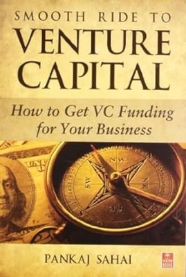 Smooth Ride to Venture Capital by Pankaj Sahai 9788170947486 NEW