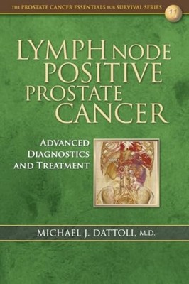 Lymph Node Positive Prostate Cancer : Advanced Diagnost - Trade Paperback NEW Mi