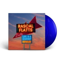 Rascal Flatts - Life Is A Highway: Refueled Duets New Vinyl LP Blue Colored 