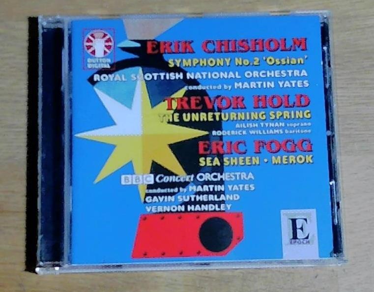 EERIK CHISHOLM Ossian Symphony TREVOR HOLD ERIC FOGG  DUTTON EPOCH CD Near Mint