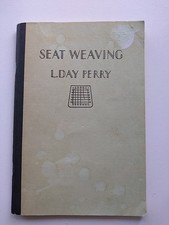 Vintage Caning Seat Weaving Instruction Booklet by L Day Perry 1940