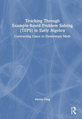 Teaching Through Example-Based Problem Solving (TEPS) in Early Algebra: Contrast
