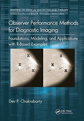 Observer Performance Methods for Diagnostic Imaging by Dev Chakraborty