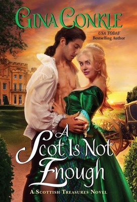 A Scot Is Not Enough: A Georgian Highland Enemies-to-Lovers Romance   Thri...