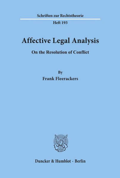 Affective Legal Analysis. On The Resolution Of Conflict. Frank Fleerackers Buch-image