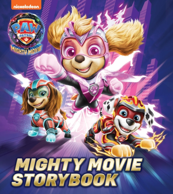 PAW Patrol Mighty Movie Picture Book by Paw Patrol (Paperback Book)