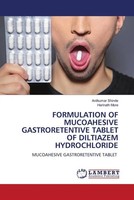 Anilkumar Shinde (U. A.) | Formulation OF Mucoahesive Gastroretentive Tablet...