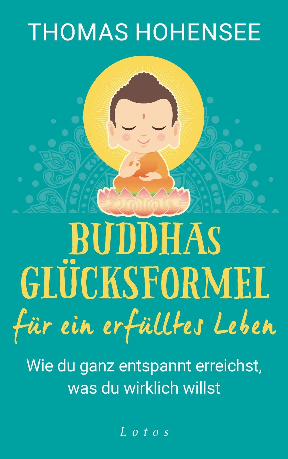 Thumbnail - Buddhas Erfolgsformel Für Ein Erfülltes Leben, Thomas Hohensee