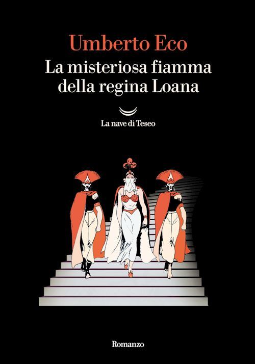 LA MISTERIOSA FIAMMA DELLA REGINA LOANA  - ECO UMBERTO - La nave di Teseo