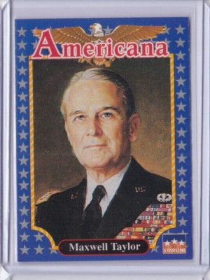 1992 Starline Americana #161 MAXWELL TAYLOR (ID4)