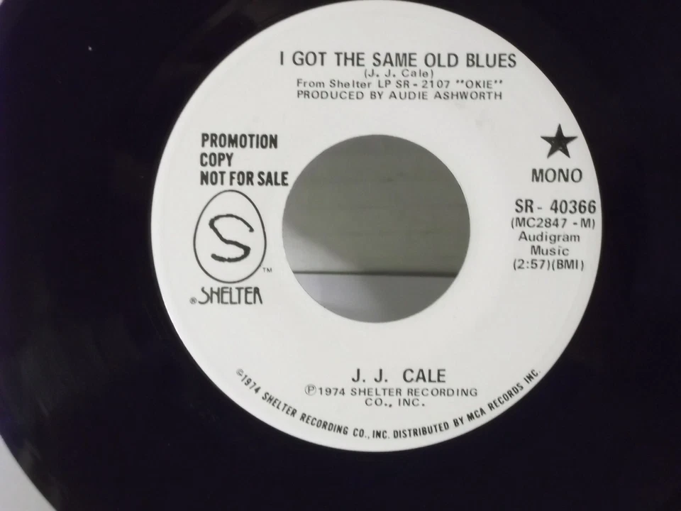J.J.Cale,Shelter 40366,"I Got The Same Old Blues"US,7"45,1974 PROMO blues rock,M Foto 2 de 2