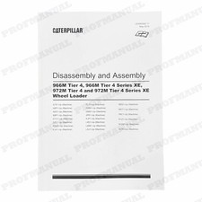 Caterpillar 966M 972M Tier 4 XE Wheel Loader Disassembly Assembly Manual