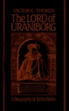 The Lord of Uraniborg : A Biography of Tycho Brahe Hardcover Vict