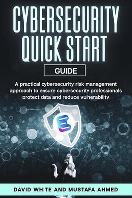 Cyber Security: ESORMA Quick Start Guide: Enterprise Security Operations Risk Ma
