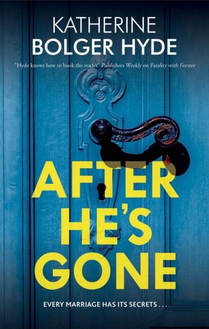 After He's Gone by Katherine Bolger Hyde (Hardback Book)