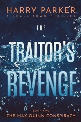 The Traitor's Revenge by Harry Parker Paperback Book