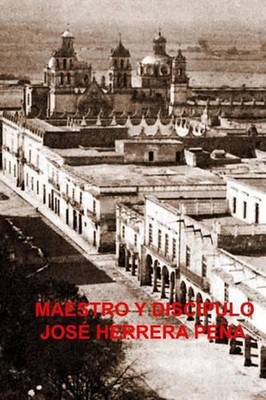 Maestro y discpulo by Jose Herrera Pena (Spanish) Paperback Book