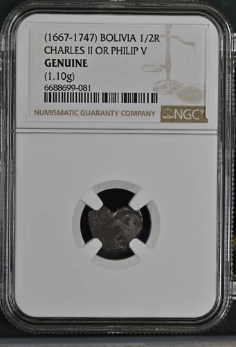 1667-1747 Bolivia 1/2 Real Charles II or Philip V NGC Graded Genuine 1.10g