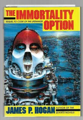 Die Unsterblichkeit Option Von James P. Hogan (Erste Ausgabe)