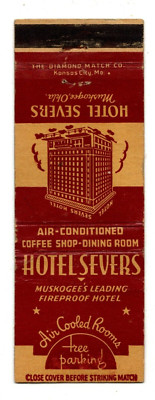 HOTEL SEVERS matchbook matchcover - MUSKOGEE, OKLAHOMA