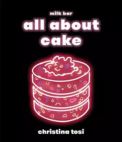 All About Cake: A Milk Bar Cookbook, Christina Tosi - Picture 1 of 2