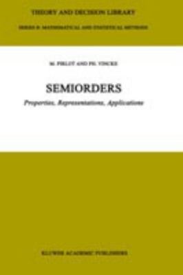 Semiorders Properties, Representations, Applications, Hardcover by Pirlot, Ma...