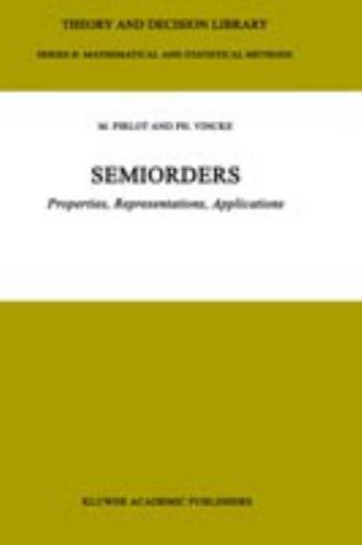 Semiorders - Properties, Representations, Applications