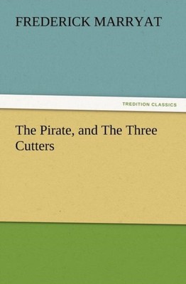 Marryat - Pirate and the Three Cutters - New paperback or softback -  - X555z