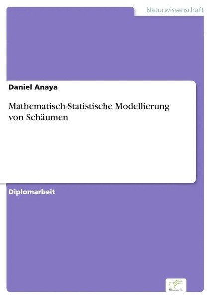 Daniel Anaya | Mathematisch-Statistische Modellierung Von SchäUmen | Taschenbuch-image