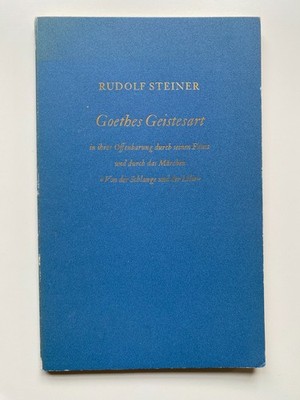 Rudolf Steiner: Goethes Geistesart in ihrer Offenbarung durch seinen Faust 1956