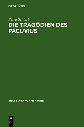 Thumbnail - Petra Schierl Die Tragödien Des Pacuvius (gebundene Ausgabe) (us