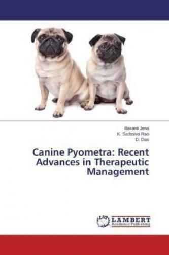 Thumbnail - Canine Pyometra: Recent Advances In Therapeutic Management 2808