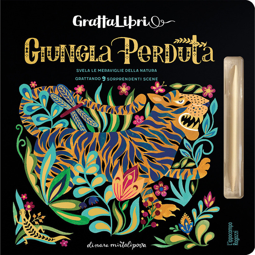GIUNGLA PERDUTA. GRATTALIBRI. CON STILETTO DI LEGNO - MIRTALIPOVA DINARA