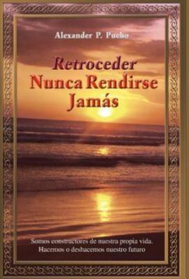 Retroceder Nunca Rendirse Jam S: Somos Constructores De Nuestra Propia Vida...
